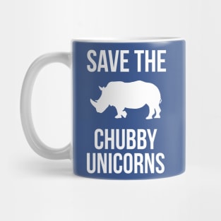 Save The Chubby Unicorns (Rhinoceros) Mug